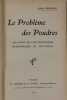 Le Problème des Poudres. Au point de vue technique économique et national.. Au point de vue technique économique et national. BUISSON (Albert)