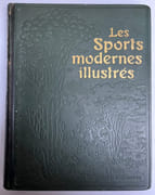 Les Sports modernes illustrés. Encyclopédie sportive par BALLIF (Abel) - MOREAU (P.) - VOULQUIN (G. ) - Image 2