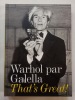 That's Great ! : Warhol par Galella (avec un envoi de Ron Galella à Chantal Thomass). Galella (Ron)