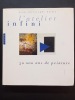 L'Atelier infini 30 000 ans de peinture. Bailly Jean-Christophe
