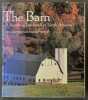 The Barn: A Vanishing Landmark in North America. Arthur Eric