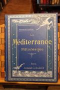 La Méditerrannée pittoresque par de LOUBEAU (Pierre)