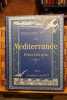 La M&eacute;diterrann&eacute;e pittoresque. de LOUBEAU (Pierre)