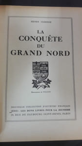 La Conquête du Grand Nord. Illustrations de Pellos - Illustrations de PELLOS