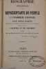 Biographie impartiale des représentants du peuple à l'Assemblée nationale... Publiée par deux républicains, l'un de la veille, lautre du lendemain.. ...
