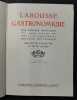 Larousse gastronomique. / Par Prosper Montagné, maître cuisinier, avec la collaboration du docteur Gottschalk. préface de A. Escoffier et de Ph. ...