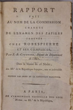 Rapport fait au nom de la commission chargée de l’examen des papiers trouvés chez Robespierre et ses complices par E. B. Courtois, Député du ...