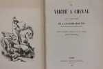 La Vérité à cheval. Dessins d'Eugène GIRAUD et de Ph. LEDIEU.. LANCOSME-BREVES (Comte Savary de)