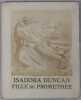 Isadora DUNCAN, fille de Prométhée.. BOURDELLE E. A. ; DIVOIRE Fernand