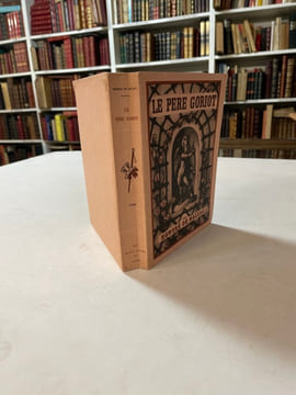 Le Père Goriot. Dessins et gravures de Cosyns. BALZAC HONORÉ DE