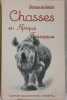 Chasses en Afrique française. BRUNEAU DE LABORIE Emile