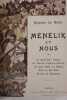 Ménélik et nous. [ETHIOPIE] LE ROUX, Hughes