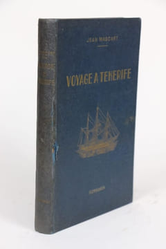 Impressions et observations dans un voyage à Ténérife. MASCART, Jean