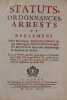 Statuts, ordonnances, arrests et reglemens des marchands Apoticaires-Epiciers et des Marchands Epiciers-Cirers-Droguistes et confiseurs de la ville, ...