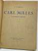 Carl Milles sculpteur suédois suivi de Bildhauer Carl Milles par Walther Unus. The art of Carl Milles par Charles Marriott [2 volumes]. VERNEUIL, ...