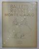 Ballets russes de Monte-Carlo. Saison 1932. [Ballets russes ; programme]