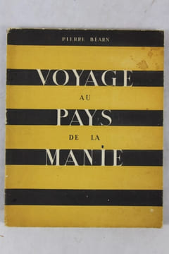 Voyage au pays de la Manie. BéARN Pierre