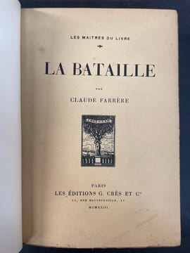 La Bataille. édition décorée d’un frontispice à l’eau-forte et de compositions dessinées et gravées sur bois par Maurice de Becque. FARRèRE, Claude