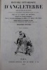 Histoire pittoresque d’Angleterre depuis les temps les plus reculés jusqu’à la réforme parlementaire de 1832, publiée par Alfred Mainguet sous la ...