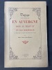 Voyage fait en 1841 en Auvergne dans le Velay et en Bourbonnais (A Pilgrimage to Auvergne from Picardy to le Velay). Préface de Louis Bréhier. ...