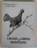 Chasse et gibier de montagne. Illustrations de Xavier de Poret. Préface d’Antoine de La Chevasnerie. DEMOLE, édouard