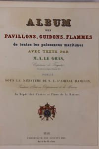 Album des pavillons, guidons, flammes de toutes les puissances maritimes publié sous le ministère de S. E. l’Amiral Hamelin, Secrétaire d’état du Département de la Marine