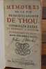 M&eacute;moires de la vie de Jacques-Auguste de Thou, Conseiller d’&eacute;tat et Pr&eacute;sident &agrave; mortier au Parlement de Paris. Nouvelle &eacute;dition enrichie de portraits. ...