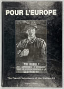 Pour l'Europe. The French Volunteers of the Waffen-SS par FORBES (Robert) - Image 1