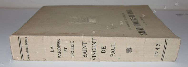 Les Débuts d'une grande paroisse, Saint-Vincent-de-Paul Montholon, essai d'histoire locale d'après des documents pour le plupart inédits