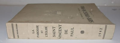 Les Débuts d'une grande paroisse, Saint-Vincent-de-Paul Montholon, essai d'histoire locale d'après des documents pour le plupart inédits