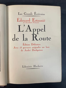 L’Appel de la route. édition définitive avec 18 gravures originales sur bois de André Deslignères - Illustrations de André DESLIGNèRES. ESTAUNIé ...