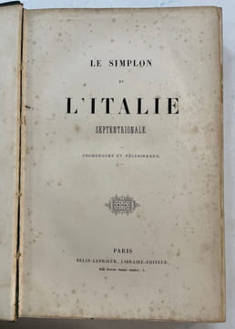 Le Simplon et l’Italie septentrionale : promenades et pèlerinages. BELIN (Jules-Léonard)