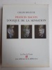 Francis Bacon. Logique de sensation. Deleuze (Gilles )
