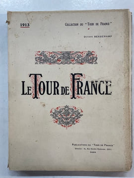 Le Tour de France. BEAUCHAMP (Octave) - GANIER-TANCONVILLE - KIEFFER (Fritz) - LAUGEL (Anselme) - HINZELIN (émile)