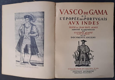 Vasco de Gama ou l’épopée des Portugais aux Indes. Texte de Jean-Paul Alaux illustré d’aquarelles de Gustave Alaux peintre de la Marine et de documents anciens - Illustrations de Gustave ALAUX