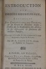 Introduction aux droits seigneuriaux, contenant les définitions des termes et un recueil de décisions choisies, fondées sur la jurisprudence des ...