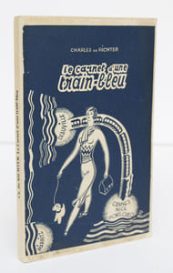 Le Carnet d’une “train bleu”. Petit voyage sentimental et psychologique à travers les moeurs moderne