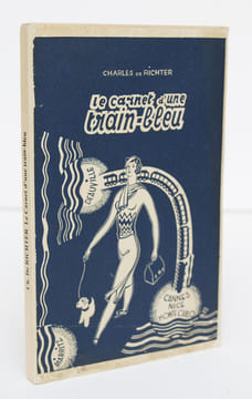 Le Carnet d’une “train bleu”. Petit voyage sentimental et psychologique à travers les moeurs moderne. RICHTER Charles de