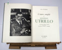 L'oeuvre complet de Maurice Utrillo. [UTRILLO Maurice] PÉTRIDES Paul