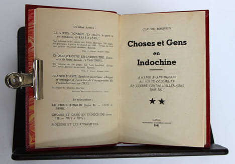 Choses et gens en Indochine. A Hanoï avant-guerre. Au Vieux-Colombier. En guerre contre l’Allemagne. 1908 - 1916. [Indochine] BOURRIN Claude