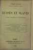 Russes et slaves. Etudes politiques et littéraires. [Russie] LEGER Louis