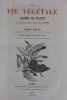 La Vie végétale. Histoire des plantes à l’usage des gens du monde. EMERY Henry