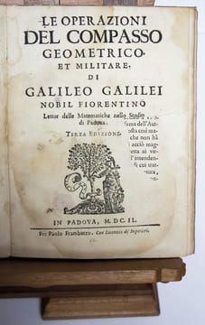 Le Operazioni del compasso geometrico et militare di Galileo Galilei... Terza editione. GALILEI Galileo