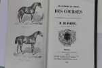 De l'élevage du cheval, des courses et de l'amélioration des races chevalines en France. VEAUCE Charles Eugène de Cadier, baron de