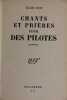 Chants et prières pour des pilotes, poèmes. Préface de Jean Amrouche. ROY Jules