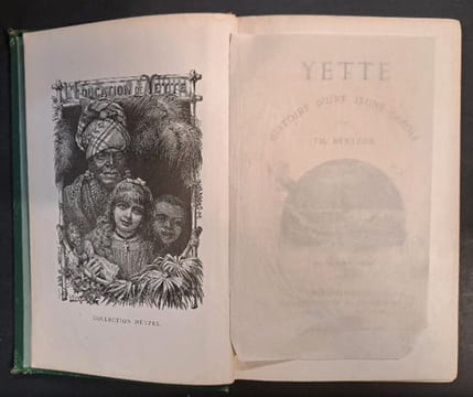 Yette : histoire d'une jeune créole ; dessins par H. Meyer. BENTZON, Thérèse ; MEYER, H. ill.