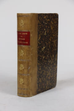 Voyage en Indo-Chine et dans l'Empire chinois. Précédé d'une notice sur l'auteur par le comte de Carné. [Indochine] CARNé Louis de