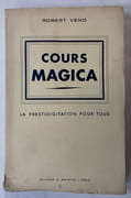 Cours Magica : la prestidigitation pour tous par [Magie] VENO (Robert) - Image 1