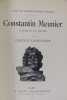 Constantin Meunier, sculpteur et peintre. LEMONNIER Camille