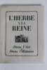 L’herbe à la reine dans l’art et dans l’histoire. [Tabac] [BERNARD, Georges]